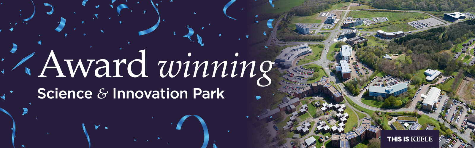 Aerial photograph of the Science and Innovation Park, with text that reads: Award winning Science and Innovation Park